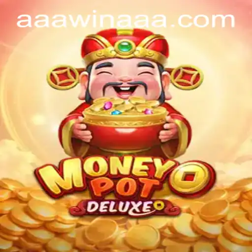 Discover MoneyPotDELUXE: A Thrilling Experience with aaawin PH Login