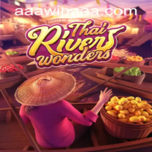 Discover the Exciting World of ThaiRiverWonders and Master the Game